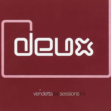 Vendetta Live Sessions #4 by Deux - album cover
