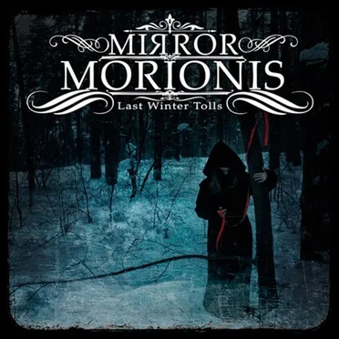 Last Winter Tolls by Mirror Morionis - album cover