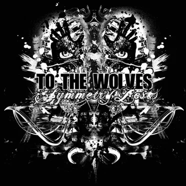 Symmetry Lost by To the Wolves - album cover