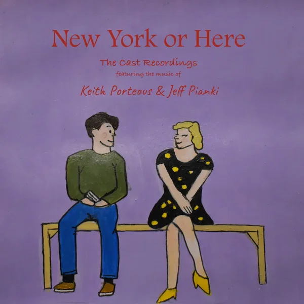 New York or Here (The Cast Recordings)