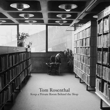 Keep a Private Room Behind the Shop by Tom Rosenthal - album cover