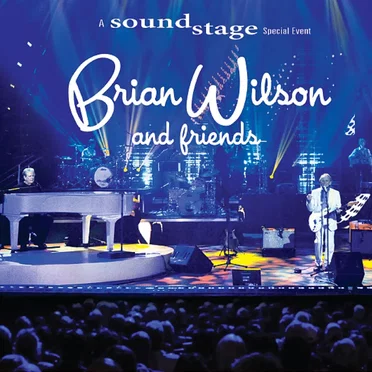 Brian Wilson and Friends: A Soundstage Special Event