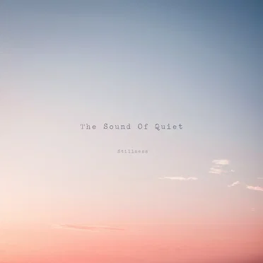 Stillness