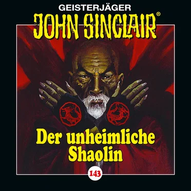 Geisterjäger John Sinclair Folge 143: Der unheimliche Shaolin