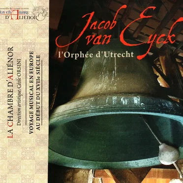 Jacob van Eyck, l’orphée d’Utrecht
