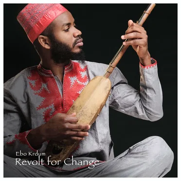 Revolt for Change by Ebo Krdum - album cover