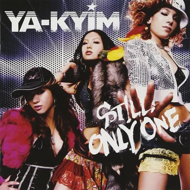 STILL ONLY ONE by YA-KYIM - album cover