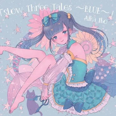 Slow Three Tales 〜BLUE〜