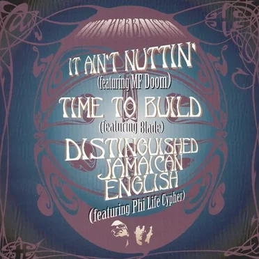 It Ain’t Nuttin’ / Time to Build / Distinguished Jamaican English