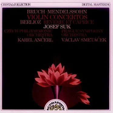 Bruch, Mendelssohn: Violin Concertos / Berlioz: Reverie et Caprice
