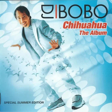 Chihuahua: The Album (Special Summer Edition)