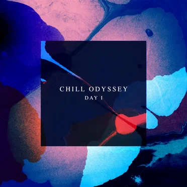 Chill Odyssey, Day 1 by Various Artists - album cover