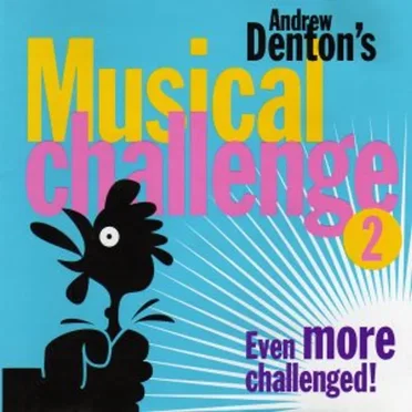 The Andrew Denton Breakfast Show Musical Challenge, Volume 2: Even More Challenged by Various Artists - album cover