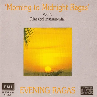 Morning to Midnight Ragas, Volume 4: Evening Ragas by Various Artists - album cover