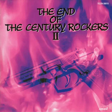 THE END OF THE CENTURY ROCKERS II by Various Artists - album cover