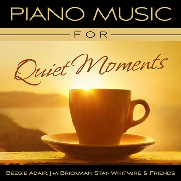 Piano Music for Quiet Moments