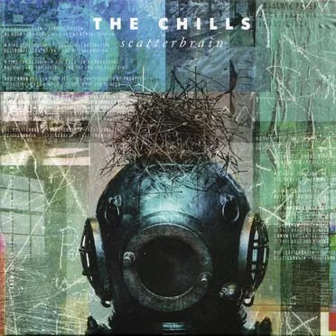Scatterbrain by The Chills - album cover