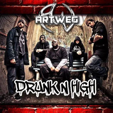 Drunk N High by Artweg - album cover