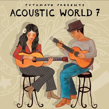 Acoustic World 7 by Putumayo by Various Artists - album cover