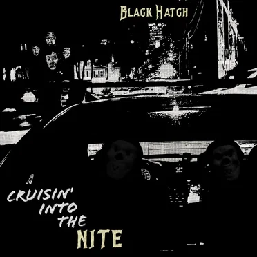 Cruisin' Into The Nite by Black Hatch - album cover