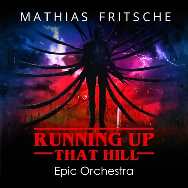 Running up That Hill (Epic Orchestra) by Mathias Fritsche - album cover