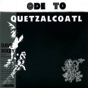 Ode to Quetzalcoatl by Dave Bixby - album cover
