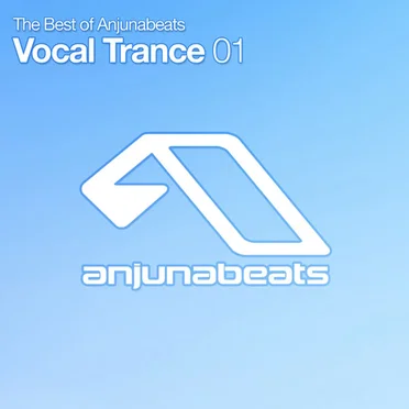The Best of Anjunabeats: Vocal Trance 01 by Various Artists - album cover