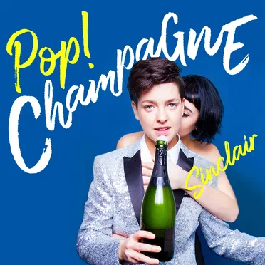 Pop! Champagne by Sinclair - album cover