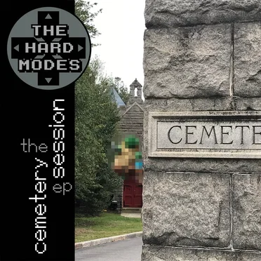 The Cemetery Session by The Hard Modes - album cover