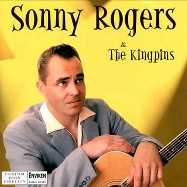 Sonny Rogers & The Kingpins by Sonny Rogers & The Kingpins - album cover