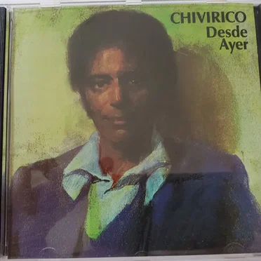 Desde ayer by Chivirico Davila - album cover