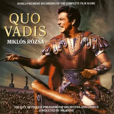 Quo Vadis: World Premiere Recording of the Complete Score