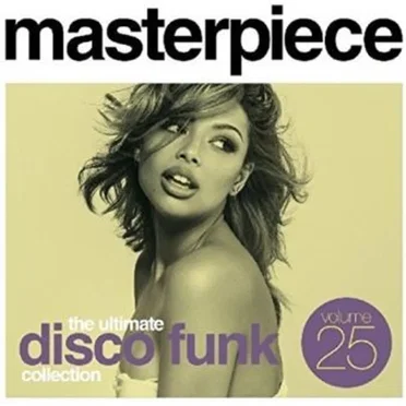Masterpiece Volume 25: The Ultimate Disco Funk Collection by Various Artists - album cover