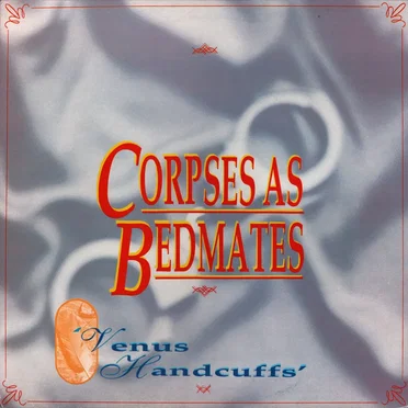Venus Handcuffs by Corpses as Bedmates - album cover