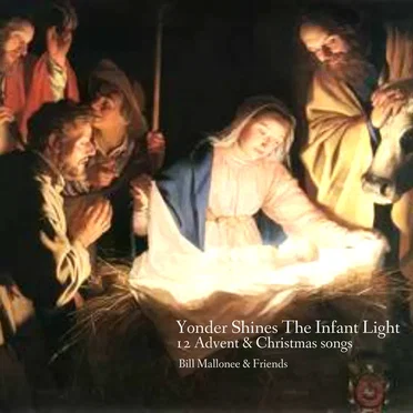 Yonder Shines the Infant Light