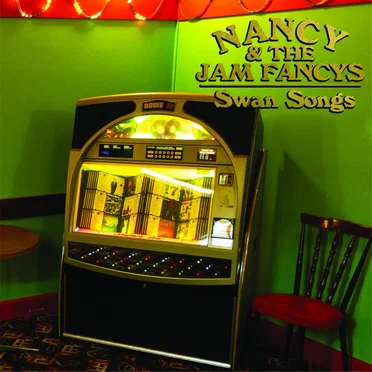 Swan Songs by Nancy and the Jam Fancys - album cover