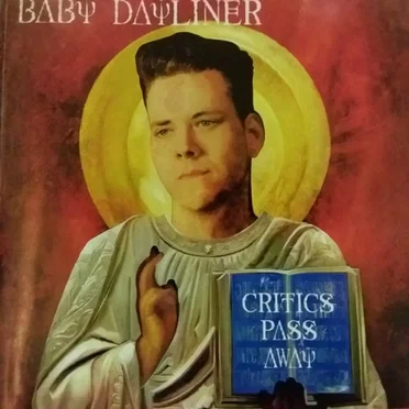Critics Pass Away by Baby Dayliner - album cover
