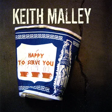 Happy to Serve You by Keith Malley - album cover