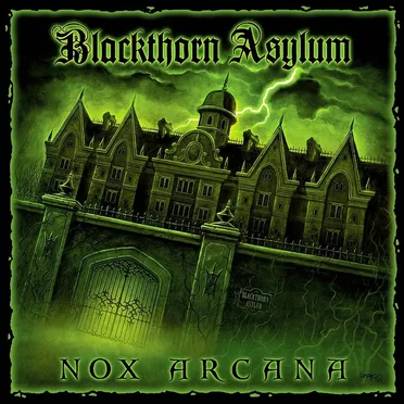 Blackthorn Asylum by Nox Arcana - album cover