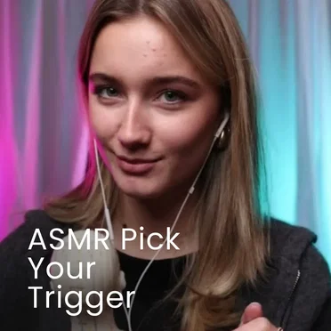 Pick Your Favorite Trigger - Interactive ASMR by Nanou ASMR - album cover