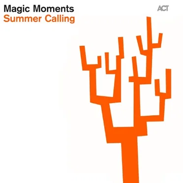 Magic Moments: Summer Calling by Various Artists - album cover