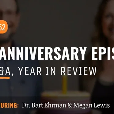 Misquoting Jesus with Bart Ehrman #52, “Our One-Year Anniversary! A Live Q&A with Bart” by Bart D. Ehrman - album cover