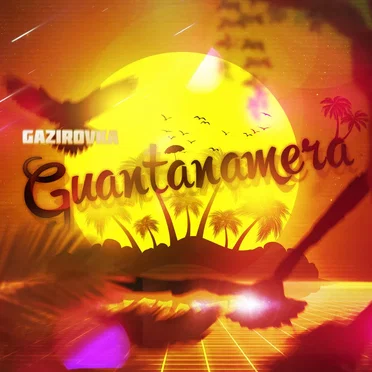 Guantanamera by GAZIROVKA - album cover