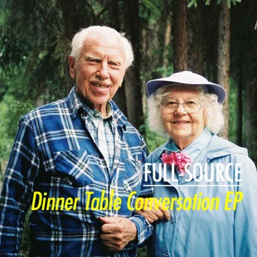 Dinner Table Conversation EP by Full-Source - album cover