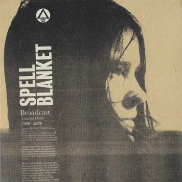Spell Blanket - Collected Demos 2006 - 2009