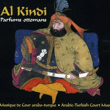 Parfums ottomans : Musique de cour arabo-turque • Arabic-turkish Court Music