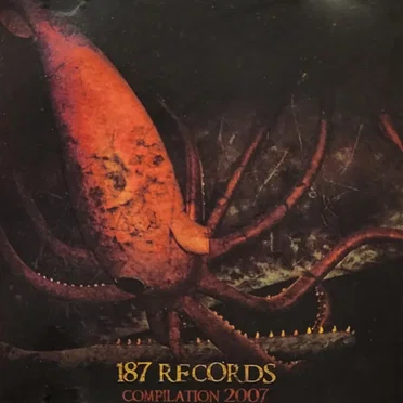 187 Records Compilation 2007 by Various Artists - album cover