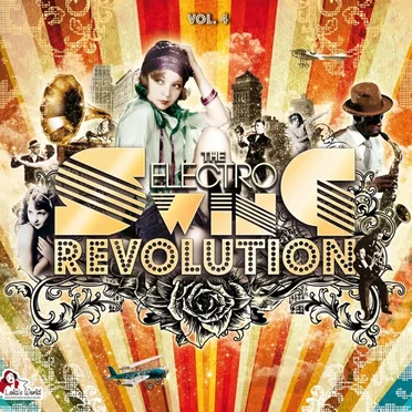 The Electro Swing Revolution, Vol. 4 by Various Artists - album cover