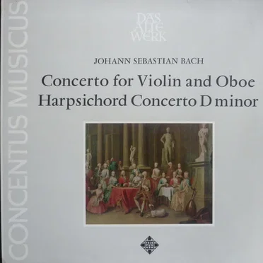 Concerto for Violin and Oboe / Harpsichord Concerto D minor