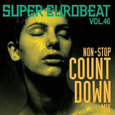 Super Eurobeat, Volume 46: Non-Stop Count Down Mix by Various Artists - album cover